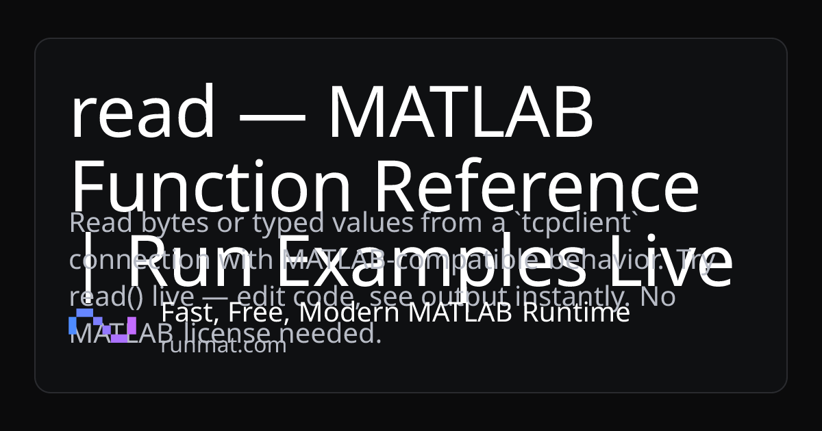 read — MATLAB Function Reference | Run Examples Live | RunMat