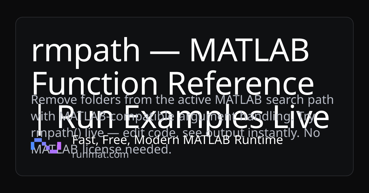 rmpath — MATLAB Function Reference | Run Examples Live | RunMat