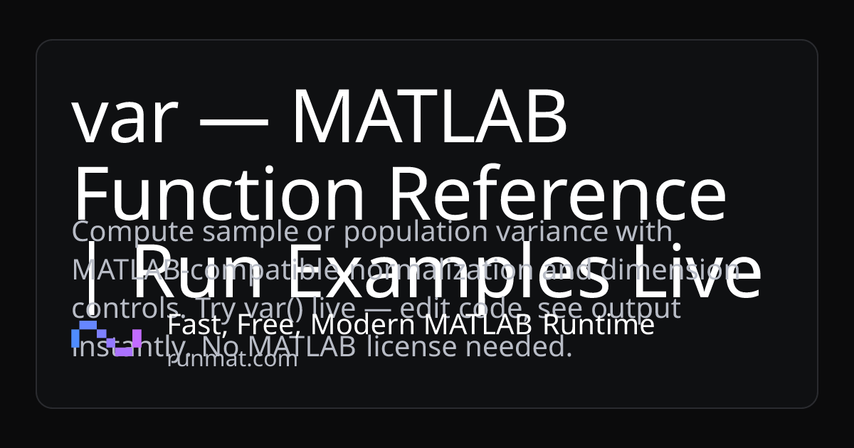 var — MATLAB Function Reference | Run Examples Live | RunMat